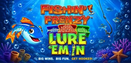 FISHIN’ FRENZY LURE EM IN - bwin